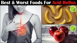 Acid Reflux Diet  Best amp Worst Foods For Acid Reflux GERDGORD Diet [upl. by Leuqcar886]