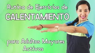 Rutina de Ejercicios de CALENTAMIENTO para Adultos Mayores Activos 10 minutos [upl. by Eilis]