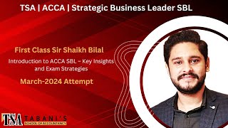 TSA  ACCA  SBL March2024 Attempt  Introduction to ACCA SBL – Key Insights and Exam Strategies [upl. by Damek]