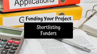 410 Shortlisting funders  Funding Your Project  Workbook series [upl. by Huntley]