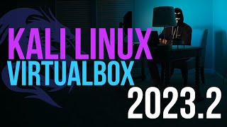 Install Kali Linux on VirtualBox 2023  Kali Linux 20232 [upl. by Shawnee]