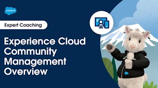 Experience Cloud Community Management Overview  Expert Coaching [upl. by Carlene]