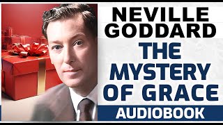 Neville Goddard lecture THE MYSTERY OF GRACE [upl. by Anayik870]