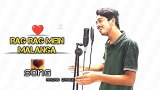 Rag Rag Mein Malanga Official Song  Hasan Zamee  Love Songs 2024  Bollywood Songs 2024 [upl. by Sirromal]