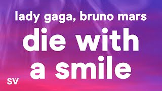 Lady Gaga Bruno Mars  Die With A Smile Lyrics [upl. by Selegna72]