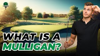 Golf 101 Mulligans Explained [upl. by Jarrell137]