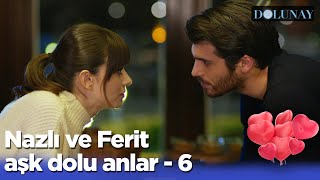 Nazlı Ve Ferit Aşk Dolu Anlar  6  Dolunay [upl. by Setarcos638]