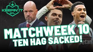 Premier League Matchweek 10 Erik ten Hag Sacked Villa vs Spurs amp Match Picks [upl. by Yvonner198]