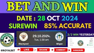 Bet amp Win  Football Betting Tips Today  Soccer Predictions Free  28 Oct [upl. by Antons]