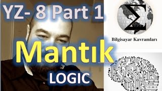 Yapay Zeka 81 Mantık Logic Giriş [upl. by Inajar206]