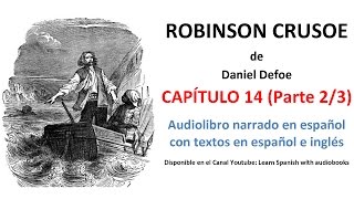 Audiolibro ROBINSON CRUSOE Capítulo 14 Parte 2 de 3 [upl. by Yevreh519]