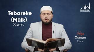 Mülk Tebareke Suresi Dinle  Hafız Osman Önal mülksuresi islamveihsan kuran [upl. by Eramal751]