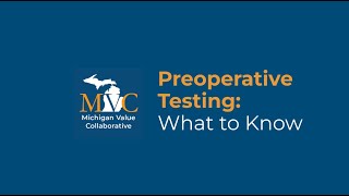 MVC ValueBased Initiative Preoperative Testing [upl. by Alton593]