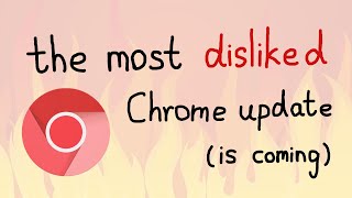 Google Pushes Unpopular Chrome Update  What to do [upl. by Sidman117]