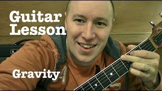 Gravity ★ Guitar Lesson ★ Sara Bareilles ★ Todd Downing [upl. by Iad]