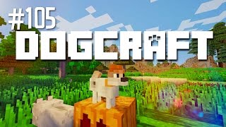 Eighteen  Dogcraft Ep105 [upl. by Beaudoin]