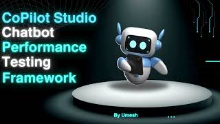 Copilot Studio Chatbot  LoadPerformance Testing Framework [upl. by Raymonds95]