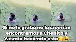 🔴Padre Santo😱Encontramos a CHEPITO Y YASMIN😋Haciendo Esto en el Agua🥵🤤Si no lo grabo no lo creerian😱 [upl. by Repsag]