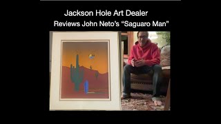 Jackson Hole Art Dealer reviews John Nietos quotSaguaro Manquot [upl. by Mihalco]