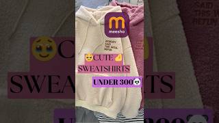 🐼Must Have CUTE Sweatshirts haul😚 shortsfeed shorts trending meesho ytshorts haul [upl. by Laura]