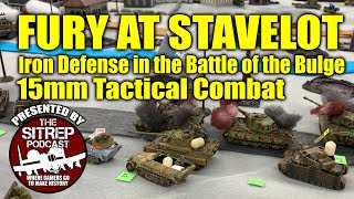 Fury at Stavelot  15mm Tactical Combat  1944 [upl. by Aikkin]