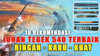 10 JORAN TEGEK 540 TERBAIK RINGAN DAN KUAT  HARGA DAN SPESIFIKASI TERBARU [upl. by Abisha]