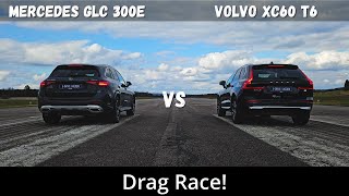 2024 Volvo XC60 T6 Recharge 350hp vs 2024 Mercedes GLC 300e 313hp  Drag Race  4K [upl. by Rimahs298]