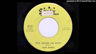 Glen Barber  Ring Around The Moon Starday 166 [upl. by Anilasor]