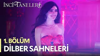 Dilber Sahneleri  İnci Taneleri 1 Bölüm [upl. by Seldan]