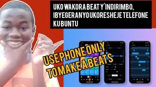 Uko wakora beat yo gukoresha mu ndirimbo mu cyegeranyoikiganiro amakuru ukoresheje TELEFONEbeat [upl. by Seuguh]