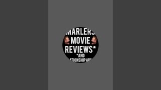 Marlers Movie Reviews and Relationship Advice is live [upl. by Durst]