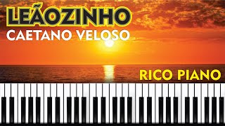 LEÃOZINHO  Caetano Veloso Piano Cover [upl. by Nirmak825]