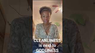 CLEANLINESS is next to GODLINESS [upl. by Ag]