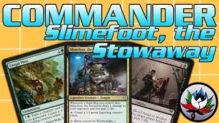 MTG – BROKEN Slimefoot the Stowaway EDHCommander Deck Tech for Magic The Gathering [upl. by Rehtse]