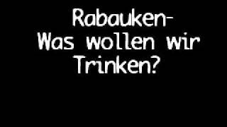 Rabauken Was wollen wir trinken [upl. by Gitlow]