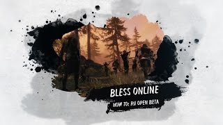 Bless Online How To Play Open Beta on Russian Server [upl. by Asamot]