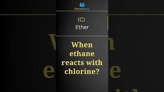 When ethane reacts with chlorine [upl. by Reema]