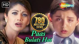 Paas Bulati Hai  Jaanwar  Mothers Song  मदर्स डे स्पेशल  Shilpa Shetty  Alka Yagnik Sunidhi [upl. by Shelah113]