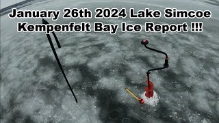 JAN 26th 2024  LAKE SIMCOE KEMPENFELT BAY ICE REPORT [upl. by Kaslik]