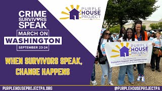 Purple House Project PA Crime Survivors Speak March On Washington Highlights 2024 [upl. by Sholes]