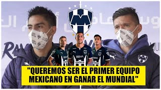 RAYADOS quiere HACER HISTORIA en el mundial de clubes Arrancan torneo ante Al Ahly  Exclusivos [upl. by Aiela]