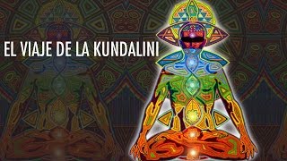 EL VIAJE DE LA KUNDALINI [upl. by Ibrab]