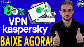 VPN da Kaspersky  PRIVACIDADE na Internet com PROTEÇÃO Total [upl. by Adlihtam]