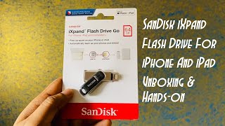 SanDisk iXpand Flash Drive Go For iPhone And iPad With Lightening Connector  Unboxing And Handson [upl. by Mikael]