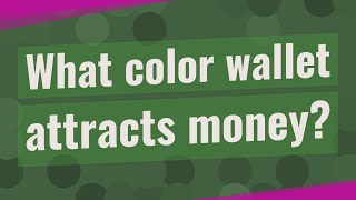 What color wallet attracts money [upl. by Blunk212]