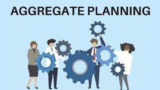 Aggregate PlanningMeaningObjectivesProcessStrategiesLevelChaseProduction Management [upl. by Goeger]