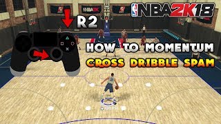 NBA 2K18 HOW TO DO THE MOMENTUM DRIBBLE CROSSOVER SPAM SLOW MOTION AND IN DEPTH EASIEST WAY [upl. by Valora]