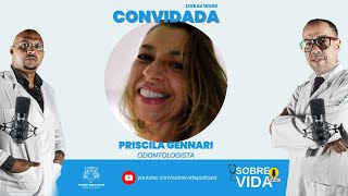 DRA PRISCILA GENNARI  SOBREVIDA PODCAST015 [upl. by Alegnasor]