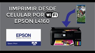 Como Imprimir desde nuestro CELULAR POR WIFI en la impresora EPSON L4160 [upl. by Nissa]