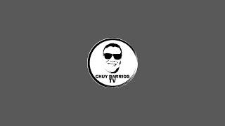 Chuy Barrios TV está en vivo [upl. by Aedrahs]